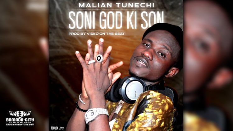 MALIAN TUNECHI - SÔNI GOD KI SON - Prod by VISKO ON THE