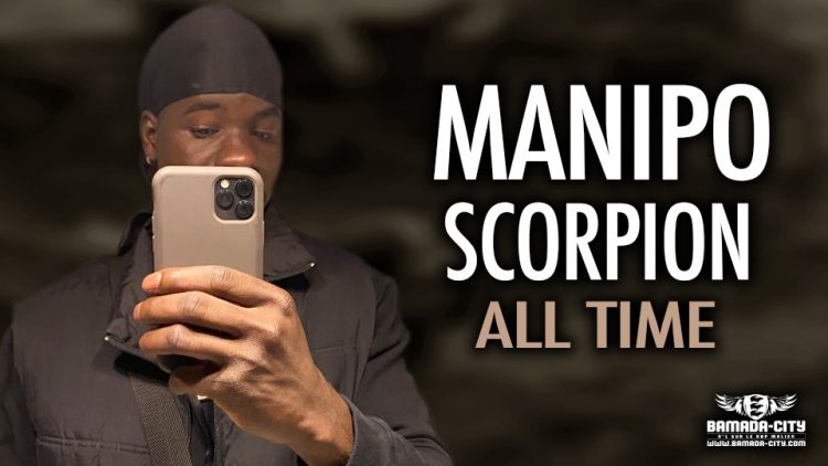 MANIPO SCORPION - ALL TIME - Prod by SÉBASTIEN