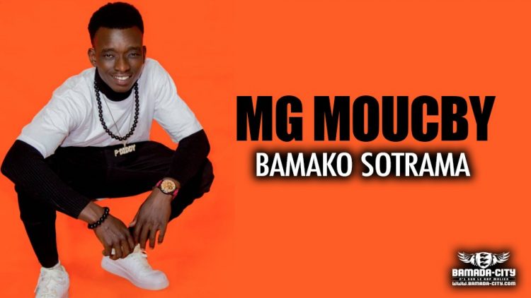 MG MOUCBY - BAMAKO SOTRAMA - Prod by FARMA PROD