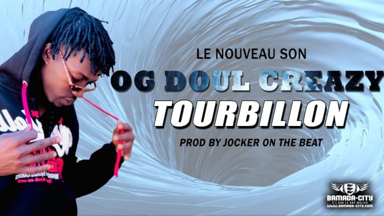 OG DOUL - TOURBILLON - Prod by JOKER ON THE BEAT