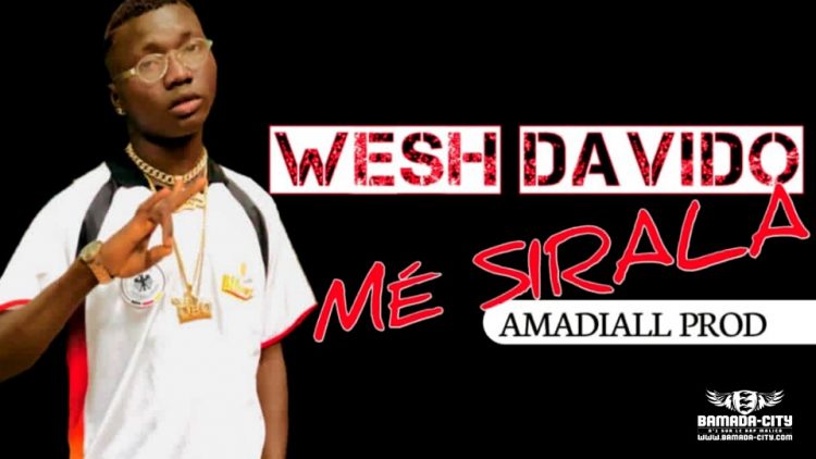 WESH DAVIDO - MÉ SIRALA - Prod by AMADIAL