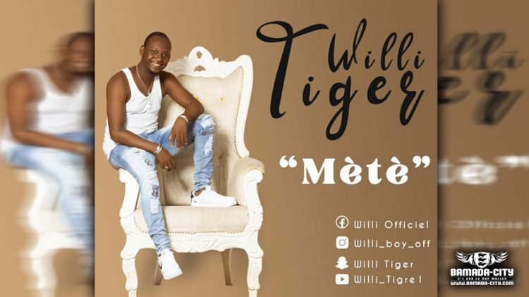 WILLI TIGER - MÈTÈ - Prod by IZO PROD