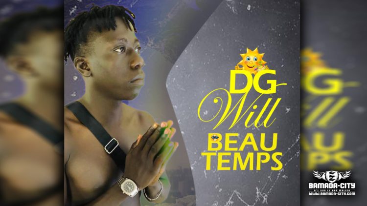 DG WILL - BEAU TEMP - Prod by CHEICK TRAP BEAT
