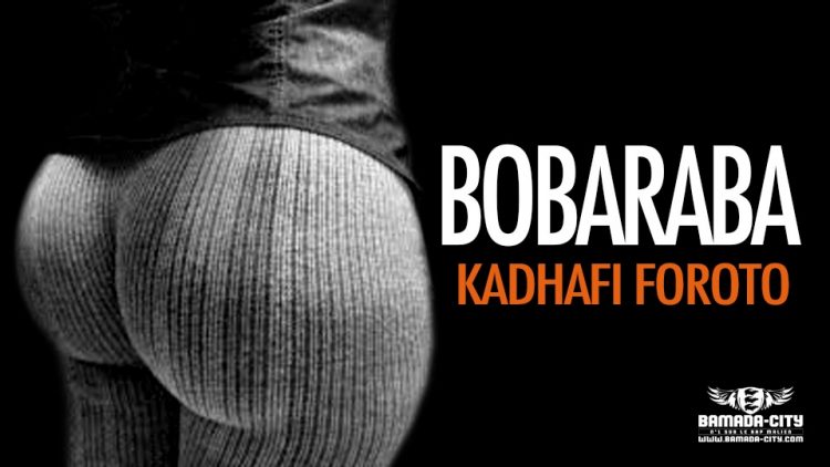 KADHAFI FOROTO - BOBARABA - Prod by DALLAS RECORDS