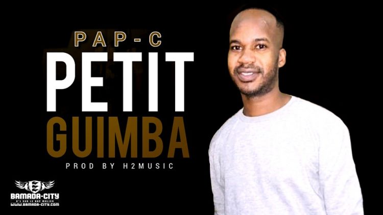 PAP-C - PETIT GUIMBA - Prod by H2MUSIC & DINA ONE