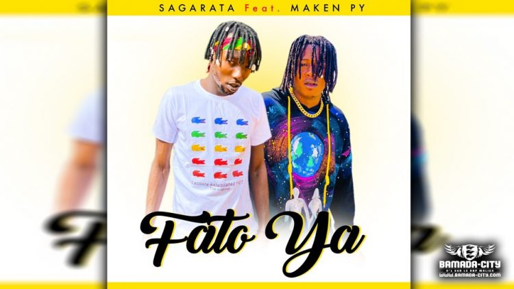 SAGARATA Feat. MAKEN PY - FATÔ YA - Prod by FRANSAI BEATZ