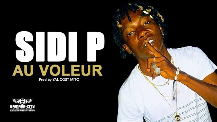 SIDI P - AU VOLEUR - Prod by YAL COST MITO