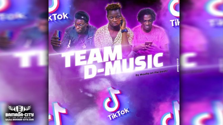 TEAM D MUSIC - TIK TOK - Prod by MOULLA