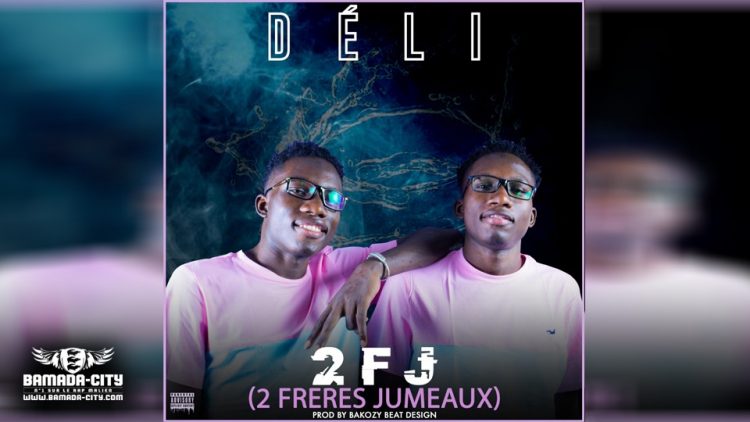 2 FJ (2 FRÈRES JUMEAUX) - DÉLI - Prod by BACKOZY BEAT DESIGN