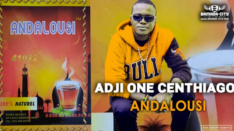 ADJI ONE CENTHIAGO - THÉ ANDALOUSI - Prod by LAGARE PROD