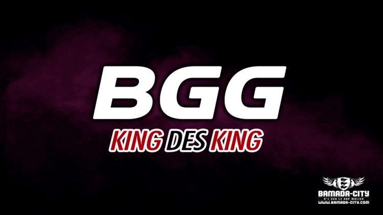 BGG - KING DES KING - Prod by VISKO