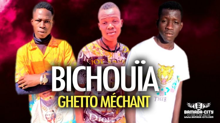 GHETTO MÉCHANT - BICHOUÏA - Prod by SIN ON THE TRACK