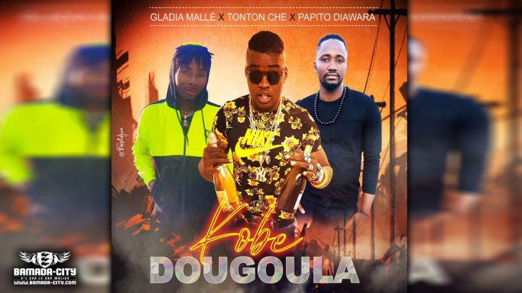 GLADIA MALLE Feat. PAPITO DIAWARA & TONTON CHEE - KOBE DOUGOULA - Prod by VISKO