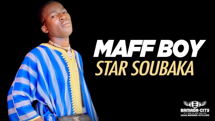 MAFF BOY - STAR SOUBAKA - Prod by DJINÈ MAIFA