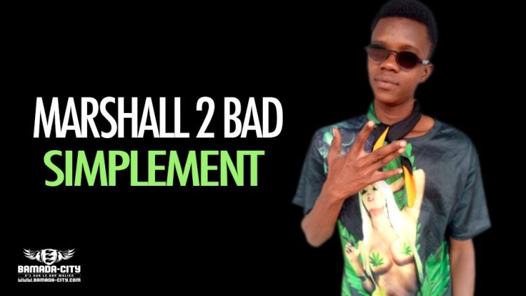 MARSHALL 2 BAD - SIMPLEMENT - Prod by AFRICA PROD