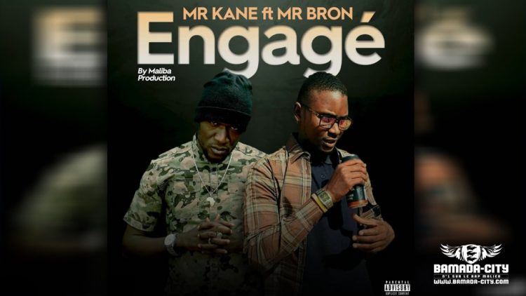 MR KANE Feat. MR BRON - ENGAGÉ - Prod by MALIBA PROD