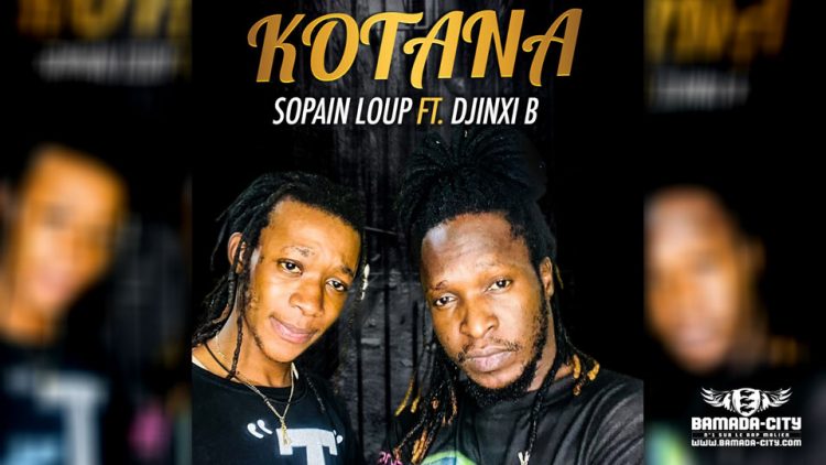 SOPAIN LOUP Feat. DJINXI B - KOTANA - Prod by DJINE MAIFA