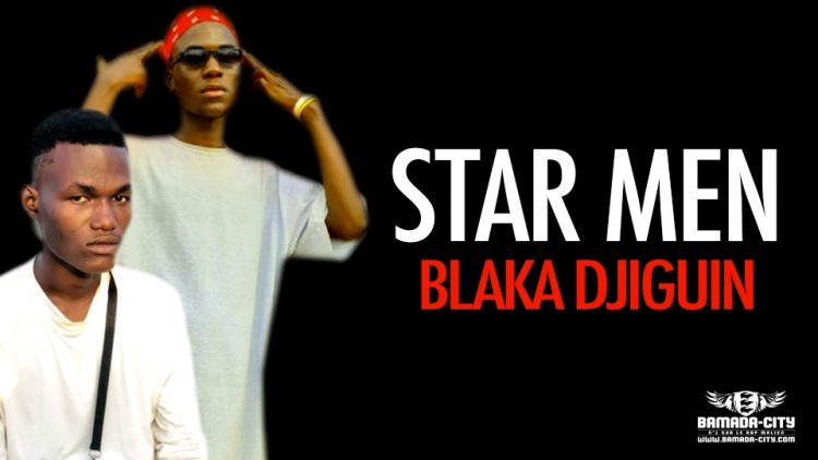 STAR MEN - BLAKA DJIGUIN - Prod by JOKER
