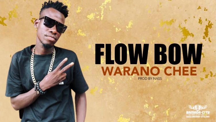 WARANO CHEE - FLOW BOW - Prod by NASS