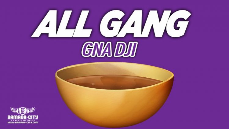 ALL GANG - GNA DJI - Prod by OUSNO BEATZ