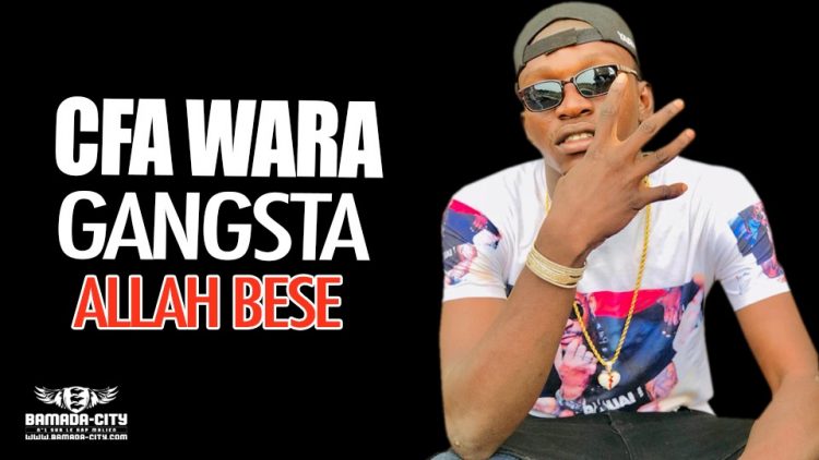 CFA WARA GANGSTA - ALLAH BESE - Prod by AFRICA PROD