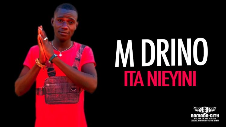 M DRINO - ITA NIEYINI - Prod by NEVA