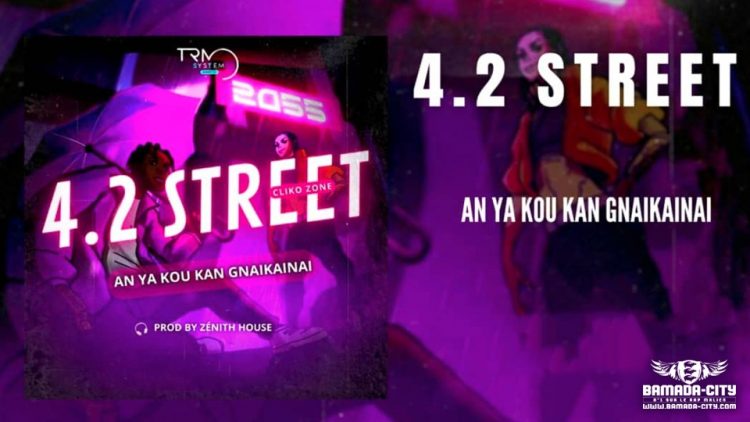 4.2 STREET - AN YA KOU KAN GNAIKAINAI - Prod by ZÉNITH HOUSE