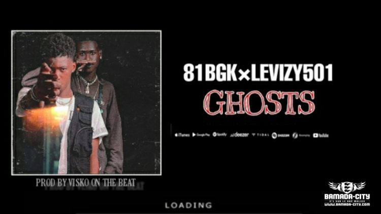 81 BGK Feat. LEVIZY 501 - GHOSTS - Prod by VISKO