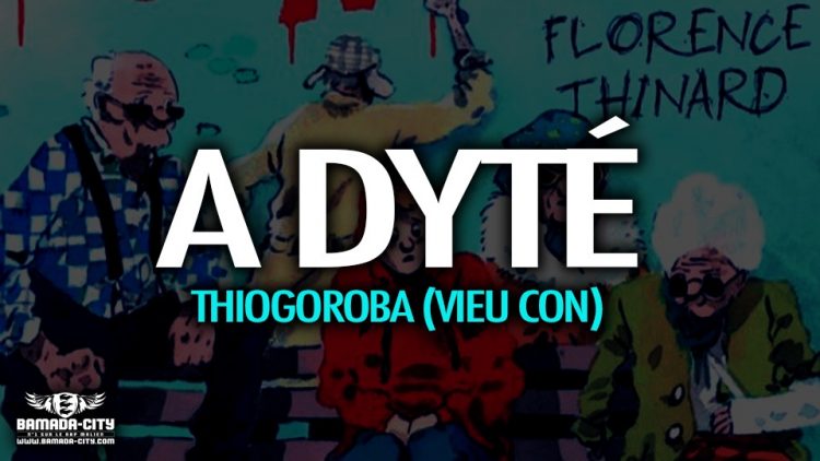 A DYTÉ - THIOGOROBA (VIEU CON) - Prod by SASPA ON THE BEAT
