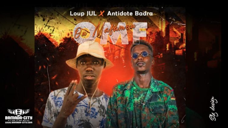 LOUP JUL Feat. ANTIDOTE BADRA - OU MA FAMOU (O.M.F) - Prod by DOUCARA