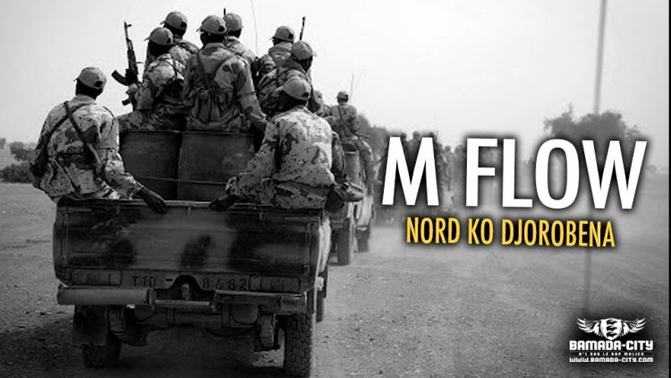 M FLOW - NORD KO DJOROBENA - Prod by H MUSIC