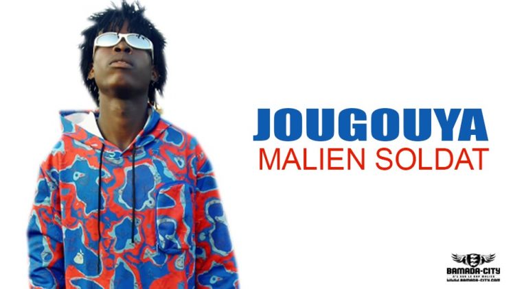 MALIEN SOLDAT - JOUGOUYA - Prod by AFRICA M RECORD