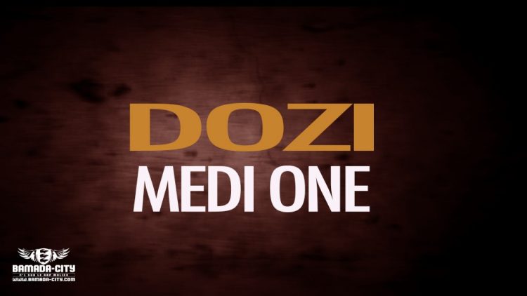 MEDI ONE - DOZI - Prod by MISTER COOL