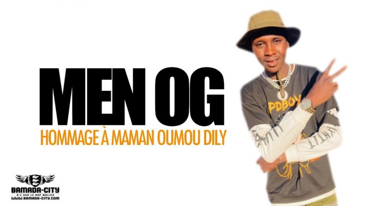 MEN OG - HOMMAGE À MAMAN OUMOU DILY - Prod by GABIKEY