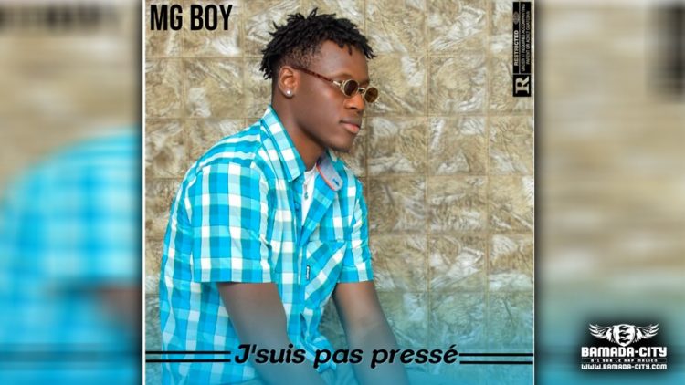 MG BOY - J'SUIS PAS PRESSÉ - Prod by WARI GUCCI MUSIC