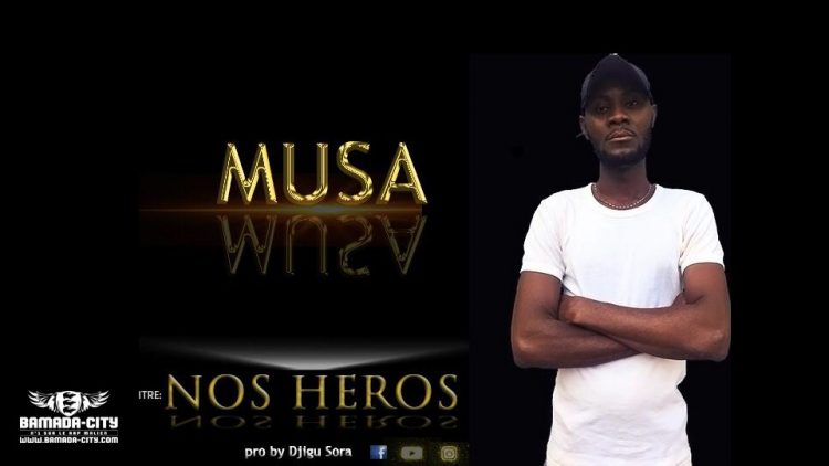 MUSA - NOS HÉROS - Prod by DJIGUI SORA