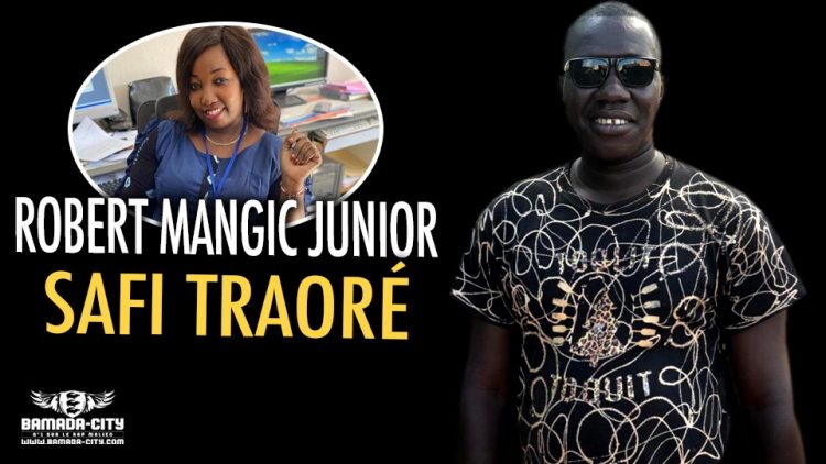 ROBERT MANGIC JUNIOR - SAFI TRAORÉ - Prod by ROIDES