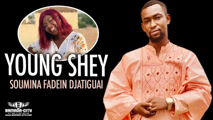 YOUNG SHEY - SOUMINA FADEIN DJATIGUAI - Prod by CRAZY ON THE BEAT & YANG IZI