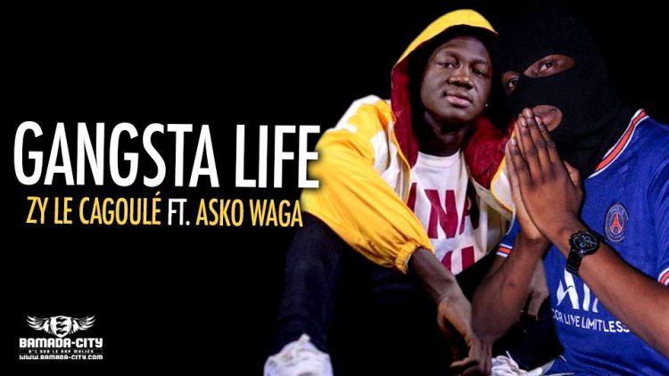 ZY LE CAGOULÉ Feat. ASKO WAGA - GANGSTA LIFE - Prod by PIZARRO & MASTER ONE