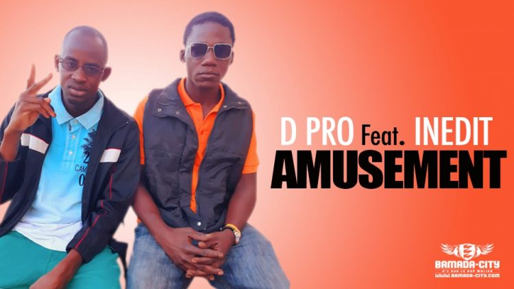 D PRO Feat. INEDIT - AMUSEMENT - Prod by KENZO