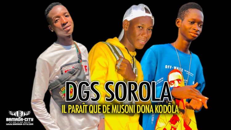 DGS SOROLA - IL PARAÎT QUE DE MUSONI DONA KODÔLA - Prod by BAZA