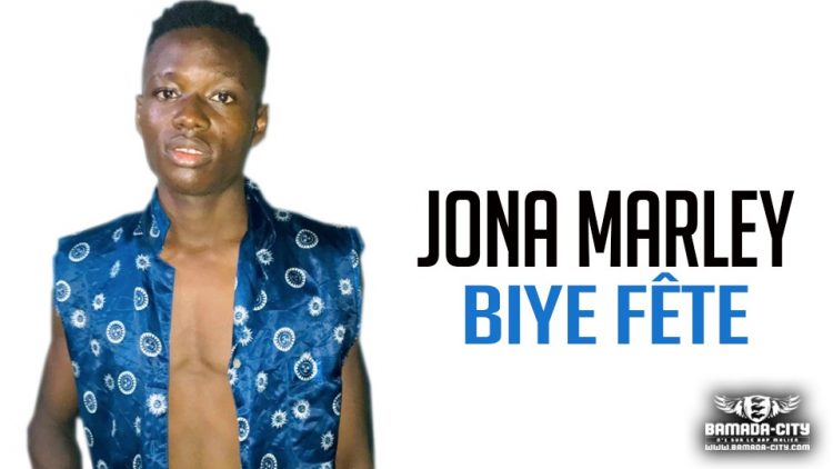 JONA MARLEY - BIYE FÊTE YÉ - Prod by NEGUÉ PROD