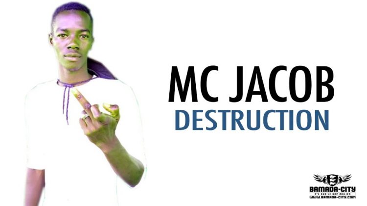 MC JACOB - DESTRUCTION - Prod by SELINGUE