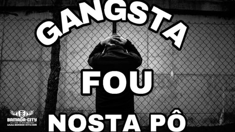 NOSTA PÔ - GANGSTA FOU - Prod by YASPI FAMILY
