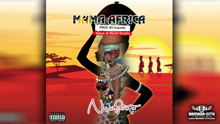 NUFARO - MAMAN AFRICA - Prod by SCIENTIFICT & WAX6