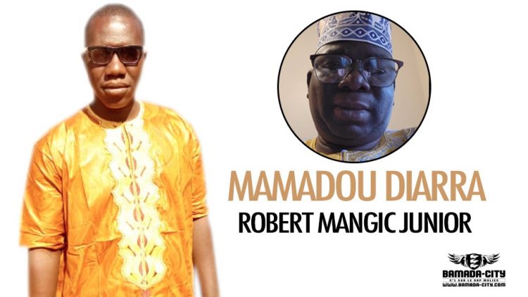 ROBERT MANGIC JUNIOR - MAMADOU DIARRA - Prod by LUKA PROD