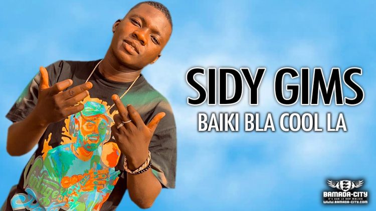 SIDY GIMS - BAIKI BLA COOL LA - Prod by LIL VISKO