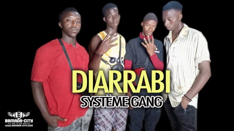 SYSTÈME GANG - DIARRABI - Prod by GABIDOU RECORDS