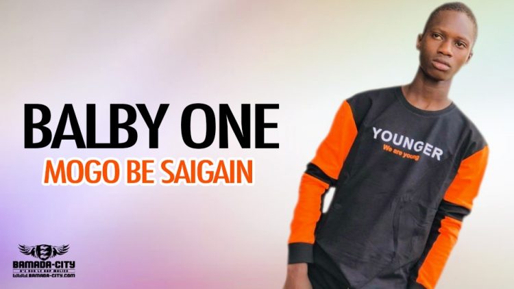 BALBY ONE - MOGO BE SAIGAIN - Prod by PRINCE BEAT