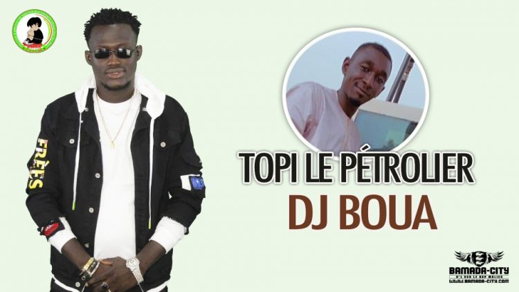 DJ BOUA - TOPI LE PÉTROLIER - Prod by BACKOZY BEAT DESIGN